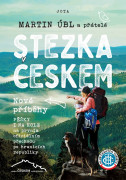 Kniha Stezka Českem - Nové příběhy - Martin Úbl