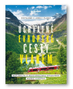 Kniha Úchvatné evropské cesty vlakem Lonely Planet