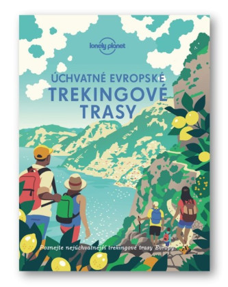 Úchvatné evropské trekingové trasy - Lonely Planet