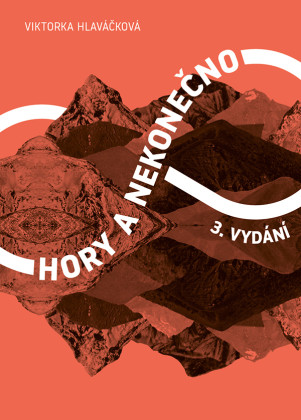 Kniha Hory a nekonečno - Viktorka Rys 3. vydání